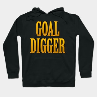 "Goal Digger" Hoodie